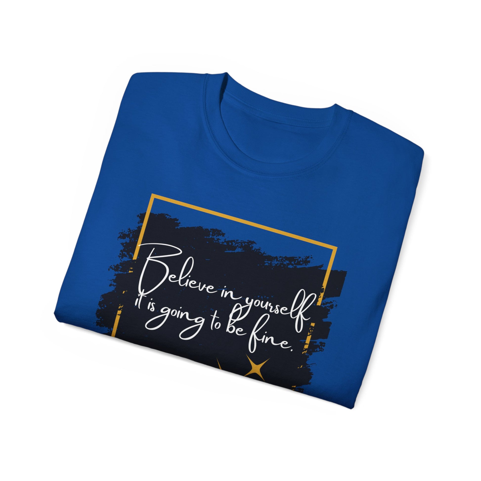 Inspirational Graphic Tee, Believe in Yourself Shirt, Motivational Quote T-Shirt, Unisex Flower Tee, Girlfriend Gift, Uplifting Apparel