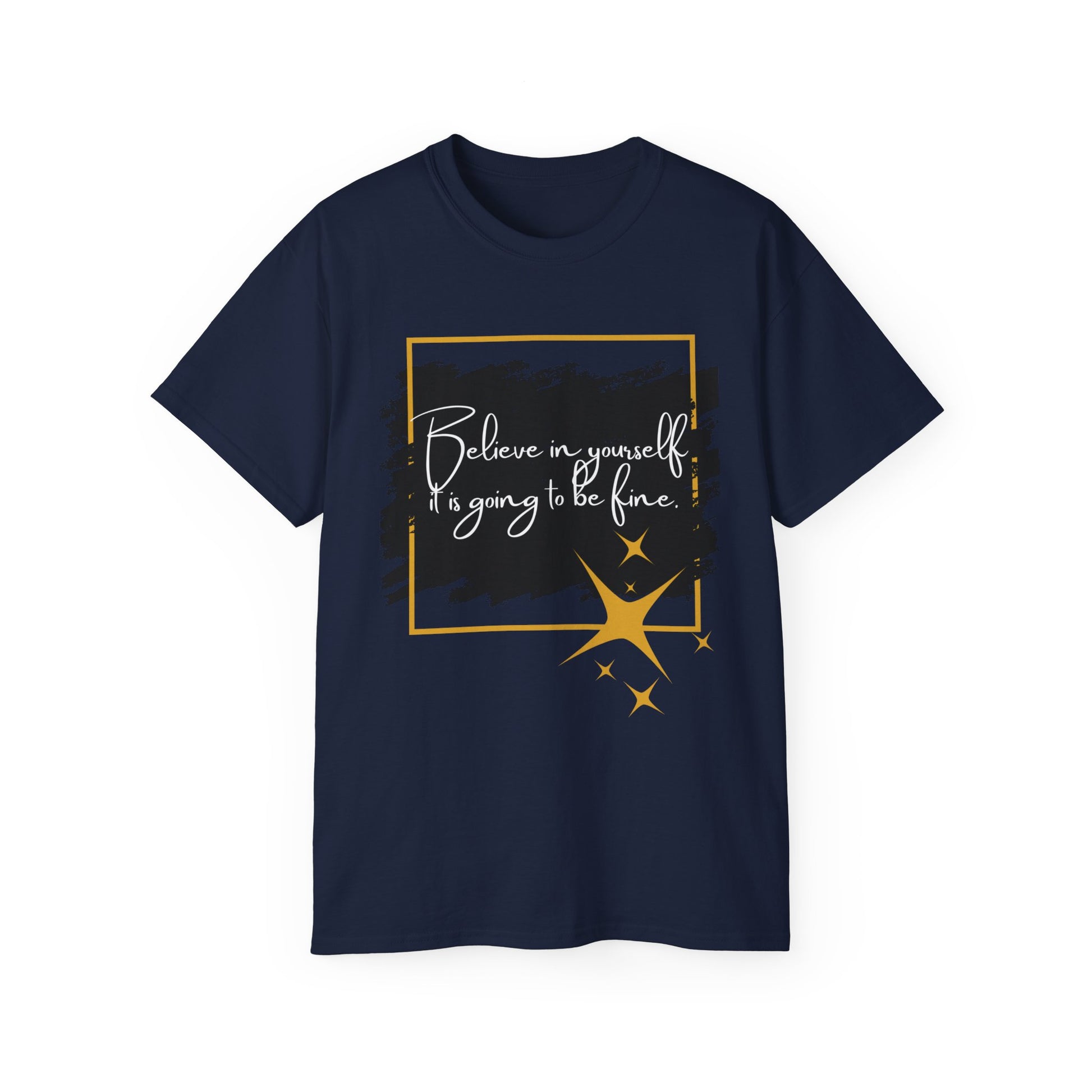 Inspirational Graphic Tee, Believe in Yourself Shirt, Motivational Quote T-Shirt, Unisex Flower Tee, Girlfriend Gift, Uplifting Apparel