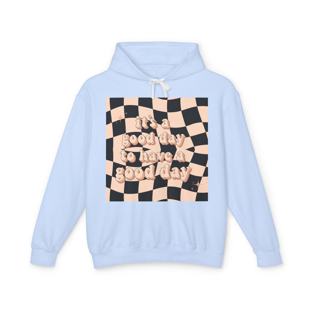 Good Day Lightweight Hoodie, Casual Sweatshirt, Unisex Pullover, Cozy Lounge Wear, Perfect Gift, Inspirational Apparel