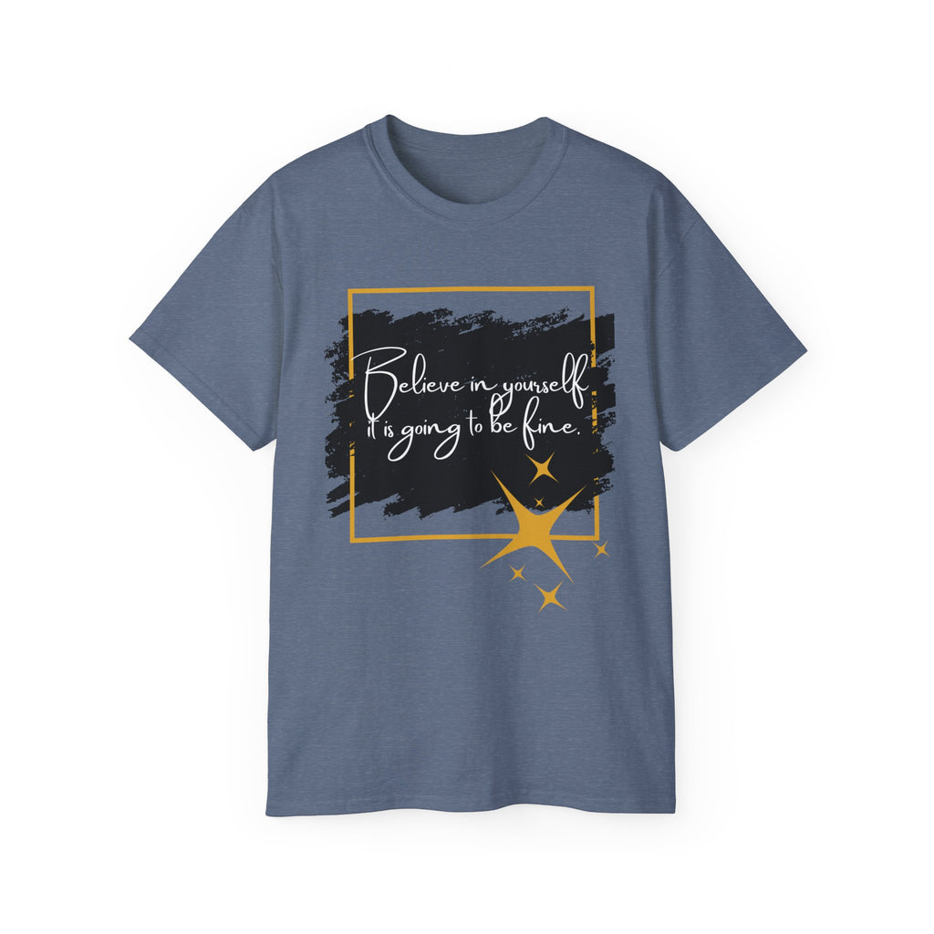 Inspirational Graphic Tee, Believe in Yourself Shirt, Motivational Quote T-Shirt, Unisex Flower Tee, Girlfriend Gift, Uplifting Apparel